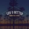 Luv U Better - Faydee&Manny