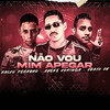 Não Vou Mim Apegar (Explicit) - Chefe Coringa&Falco Pesadão&Chato CH
