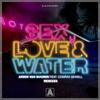 Sex, Love & Water - Armin Van Buuren&Conrad Sewell