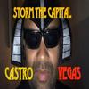 Storm The Capital (Explicit) - Castro Vegas