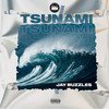 Tsunami (Explicit) - Jay Buzzles