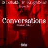 Conversations (Explicit) - Raskal Loko