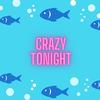 Crazy Tonight - Michiko&Michiko Hanaoka