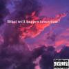 Что будет завтра? (Explicit) - Болото Мыслей&Dein