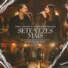 Sete Vezes Mais (Ao Vivo) - Davi Sacer&Veronica Sacer