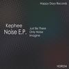 Just Be There (Original Mix) - Kephee