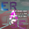 It's True (Dilby Rmx) - Dry & Bolinger&kennedy&Dilby