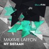 My Sistaah - Maxime Laffon