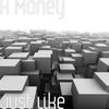 Just Like - K Money