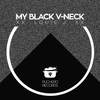 My Black V-Neck (Original Mix) - Louie J