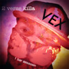 2 Verse Killa 1 Bar Assassin(The 1 Verse Assassination) - Vex