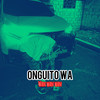 Wan Wan Wan (Explicit) - Onguito Wa