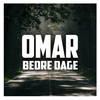 Bedre Dage - Omar&Pay