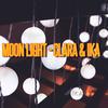 Moon Light - IKA&Clara