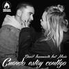 Cuando Estoy Contigo - David Insonusvita&María