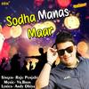 Sodha Manas Maar - Raju Punjabi