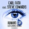 Humans Cry (Leo Curiale Remix) - Carl Fath&Steve Edwards