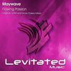 Flowing Passion (Original Mix) - Maywave