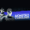 Monstro Cabuloso - MC Ryan SP&Mc Menor da C3