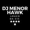 AS NOVINHA TÃO DANDO AULA & TACO LÁ DENTRO (Explicit) - DJ MenorHawk&MC GW&MC Hollywood