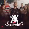 Dá um Sentadão - MC AK