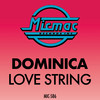 Love String (Calle Ocho Mix) - Dominica&Mohamed Moretta