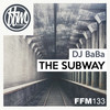 The Subway - Dj Baba