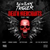 Death Merchants, Pt. 2(feat. Danny, Donnie Darko, Appollo Valdez, Jinx & Lex the Hex Master) (Explicit) - Pull the Fuckin' Trigger&Sutter Kain&Danny&Donnie Darko&Appollo Valdez&Jinx&Lex the Hex Master