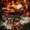 That Walk (Explicit) - DJ Battlecat&La Brea