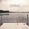 Gravity Zero - DVRMS