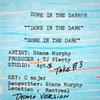 Done in the Dark - Shane Murphy