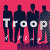 4 Play - Troop&Allen McNeil&Stone Paxton