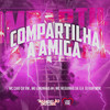 Compartilha a Amiga (Explicit) - Mc Caio da VM&MC Lukinhas JH&DJ Guh mdk&Mc Neguinho da V.A
