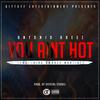 You Aint Hot (feat. D Money Martinez) - Antonio Breez