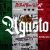 Agusto (feat. Accomplice, Proverb OnDaMic & Lui the Great) (Explicit) - Its That Boo What&Accomplice&PROVERB ONDAMIC&Lui The Great