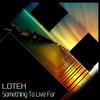 Something To Live For (Original Mix) - Lotek