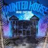 haunted house(feat. dj plugg) (Explicit) - Imari Cartione&DJ Plugg