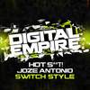 Switch Style (Original Mix) - Hot Sh*t!&Joze Antonio