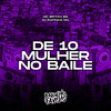 De 10 Mulher no Baile (Explicit) - &DJ RAFINHA DN