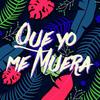 Que Yo Me Muera - Jose El Calvo&Anthony Santos