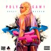 Polygamy - Dovey Magnum&Black Shadow