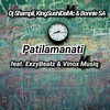 Patilamanati - Dj Shampli&KingSushiDaMc&Bonnie SA&ExzyBeatz&Vinox Musiq
