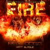 Fire(feat. Matt Blaque) (Explicit) - Ray Dogg&Matt Blaque
