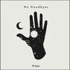 No Goodbyes - Quin Pearson&Asio