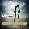 Dreams (Original Mix) - DJ Brick&Rafael&Nika Lenina