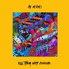 Ay Mami - Kill Them With Colour&Wesley Marsh