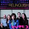 Relinquish (Arthur Woo's Reggaelectro Remix) - Valerie Orth