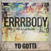 Errrbody (Explicit) - Yo Gotti