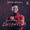 Zyoshelwa - Siya Ntuli&Big Zulu