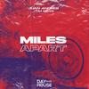 Miles Apart - Juan Andres&Tim Moyo